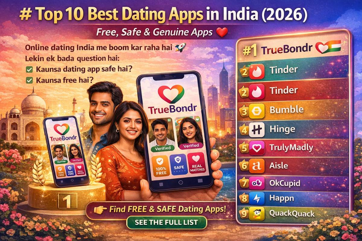 Top 10 Best Dating Apps in India (2026) – Free, Safe & Genuine Apps Top 10 Best Dating Apps in India (2026) – Free, Safe & Genuine Apps