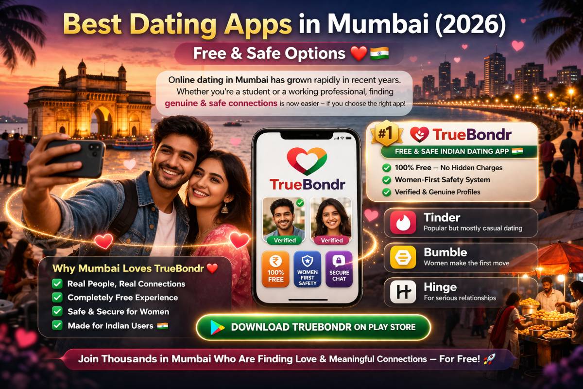 Looking for Love in Mumbai? Try These Free & Safe Dating Apps (2026) Looking for Love in Mumbai? Try These Free & Safe Dating Apps (2026)